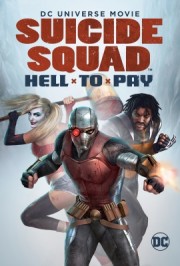Biệt Đội Cảm Tử: Cuộc Thanh Toán Địa Ngục-Suicide Squad: Hell to Pay 