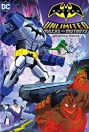Người Dơi: Trận Chiến Những Kẻ Khổng Lồ-Batman Unlimited: Mechs vs. Mutants 