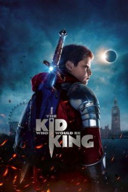 Cậu Bé và Sứ Mệnh Thiên Tử-The Kid Who Would Be King