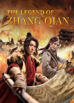 Đại Hán Trương Khiên-The legend of zhang qian