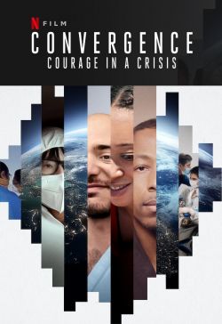 Đồng Tâm Hiệp Lực: Dũng Khí Trong Khủng Hoảng-Convergence: Courage In A Crisis