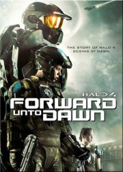 Halo 4: Cuộc Chiến Giành Hòa Bình-Halo 4: Forward Unto Dawn 