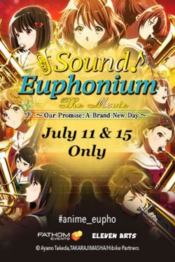 Hibike! Euphonium Movie 3: Chikai no Finale-Sound! Euphonium: Our Promise: A Brand New Day