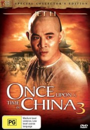 Hoàng Phi Hồng 3: Sư Vương Tranh Bá-Once Upon A Time in China 3
