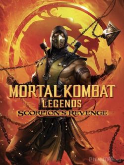 Huyền Thoại Rồng Đen: Scorpion Báo Thù-Mortal Kombat Legends: Scorpion*s Revenge