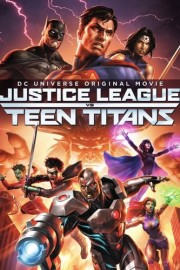 Liên Minh Công Lý Đụng Độ Nhóm Teen Titans-Justice League vs. Teen Titans 