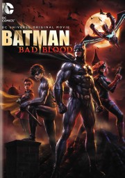 Người Dơi: Mối Hận Thù-Batman: Bad Blood 