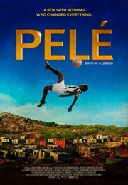 Huyền Thoại Pelé-Pelé: Birth Of A Legend 