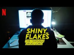 Shiny_Flakes: Trùm Ma Túy Tuổi Teen