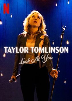 Taylor Tomlinson: Nhìn Các Bạn Kìa-Taylor Tomlinson: Look At You