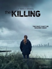 Vụ Án Giết Người (Phần 3)-The Killing 