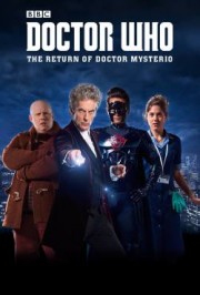 Bác Sỹ Vô Danh: Sự Trở Lại Của Mysterio-Doctor Who: The Return Of Doctor Mysterio 