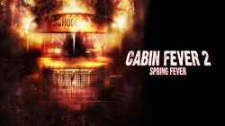 Trạm Dừng Tử Thần 2: Tiệc Máu-Cabin Fever 2: Spring Fever