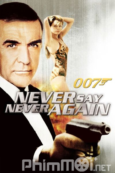Không Bao Giờ Nói Không Lần Nữa-007: Never Say Never Again