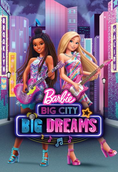 Barbie: Thành Phố Lớn, Những Giấc Mơ Lớn-Barbie: Big City, Big Dreams