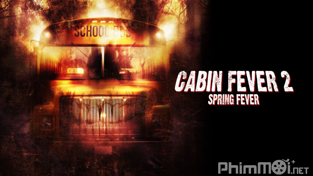 Trạm Dừng Tử Thần 2: Tiệc Máu-Cabin Fever 2: Spring Fever