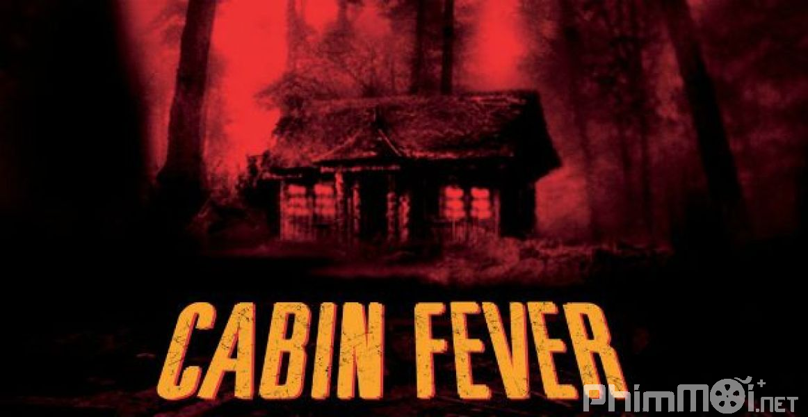 Trạm Dừng Tử Thần-Cabin Fever