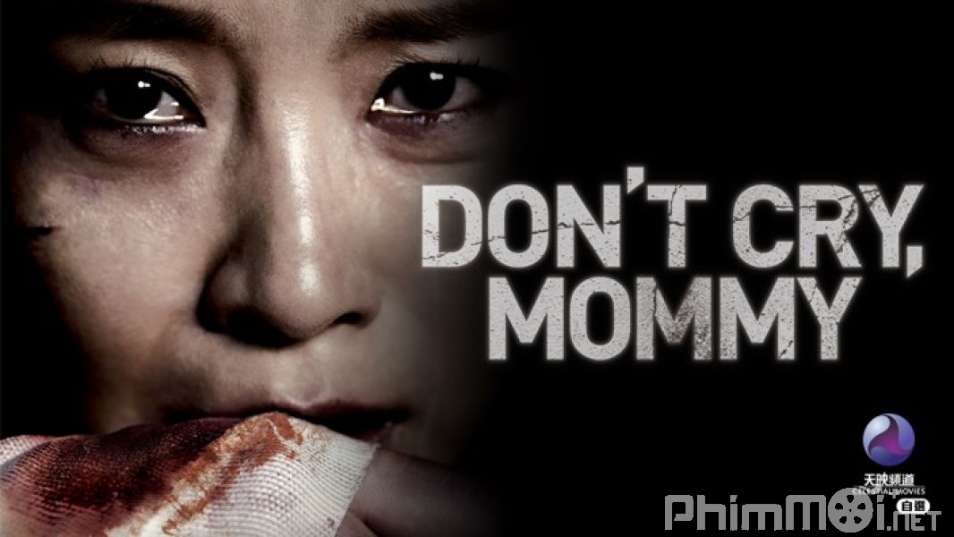 Mẹ Ơi Đừng Khóc-Don*t Cry, Mommy
