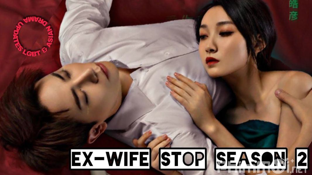 Cua Lại Vợ Cũ Phần 2-Ex-Wife Stop Season 2