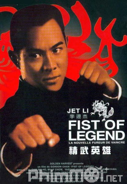 Tinh Võ Anh Hùng-Fist of Legend
