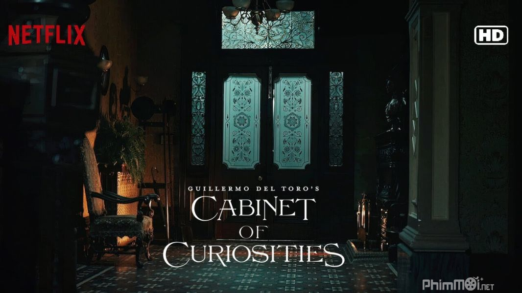 Căn Buồng Hiếu Kỳ Của Guillermo del Toro-Guillermo del Toros Cabinet of Curiosities