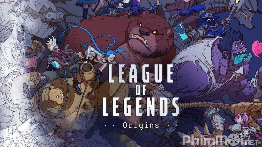 Liên Minh Huyền Thoại: Khởi Nguồn-League of Legends: Origins