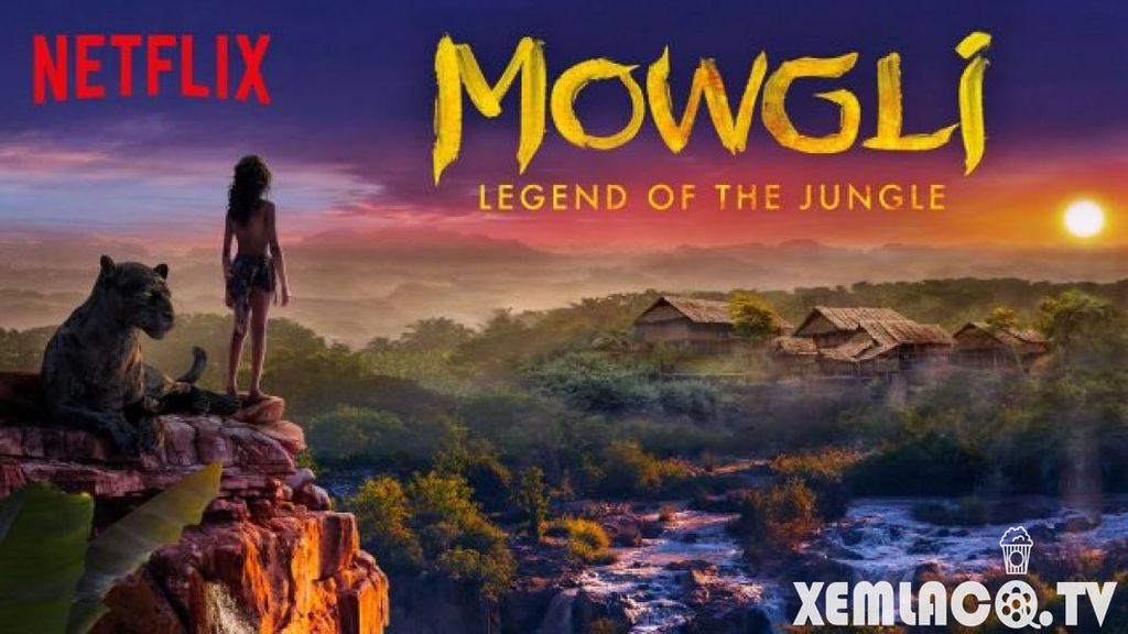 Mowgli Cậu Bé Rừng Xanh-Mowgli Legend of the Jungle