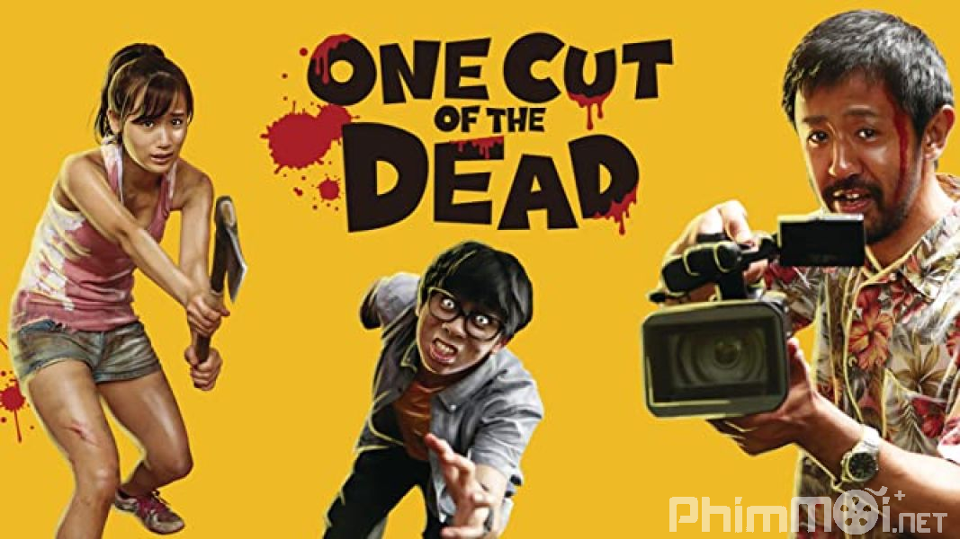 Quay Trối Chết-One Cut of the Dead