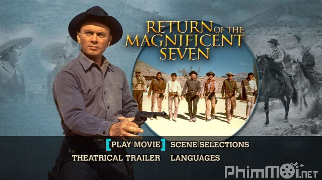 7 Tay Súng Oai Hùng Tái Xuất - Return Of The Magnificent Seven