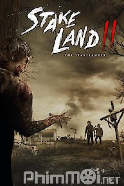 Vùng Đất Chết 2: Lãnh Địa Thây Ma-Stake Land II: The Stakelander