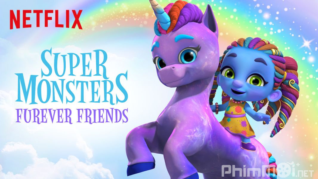 Hội Siêu Quái Vật: Tình Bạn Vĩnh Cửu-Super Monsters Furever Friends