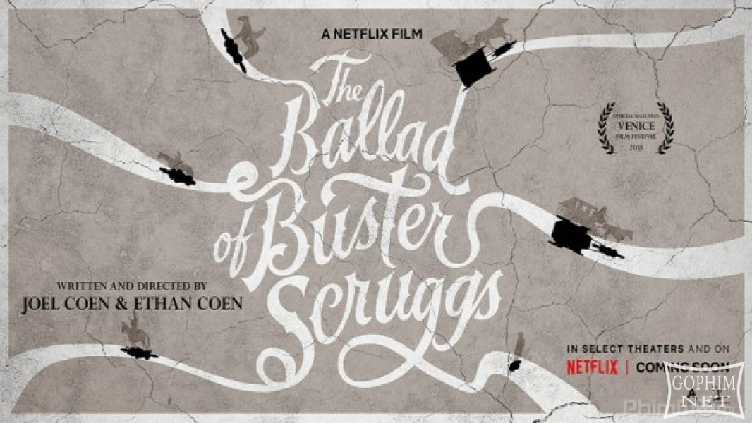 Biên Niên Sử Miền Viễn Tây-The Ballad of Buster Scruggs