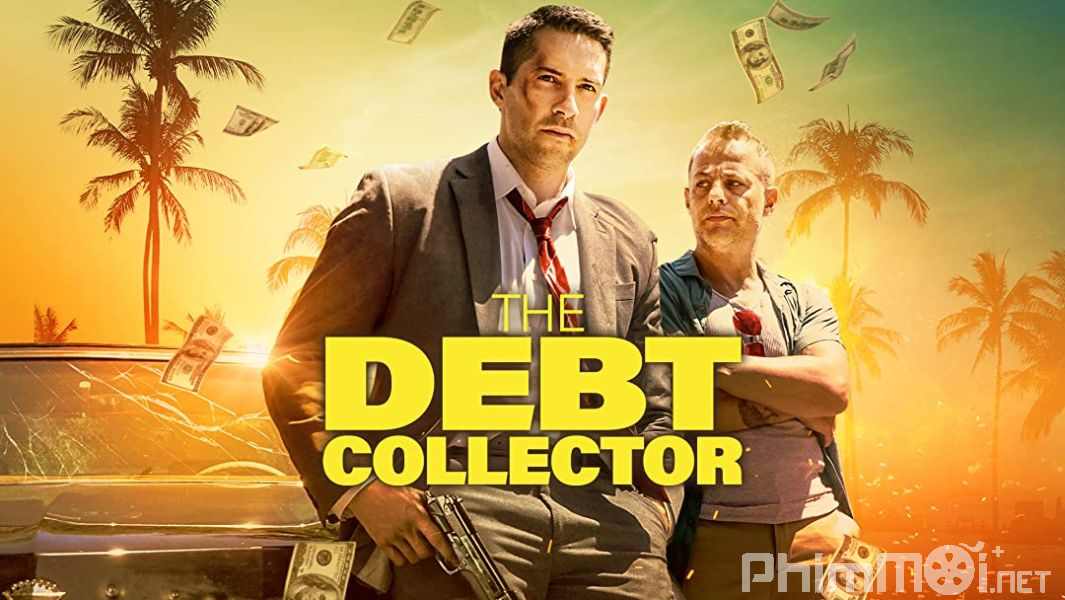 Đòi Nợ Thuê-The Debt Collector