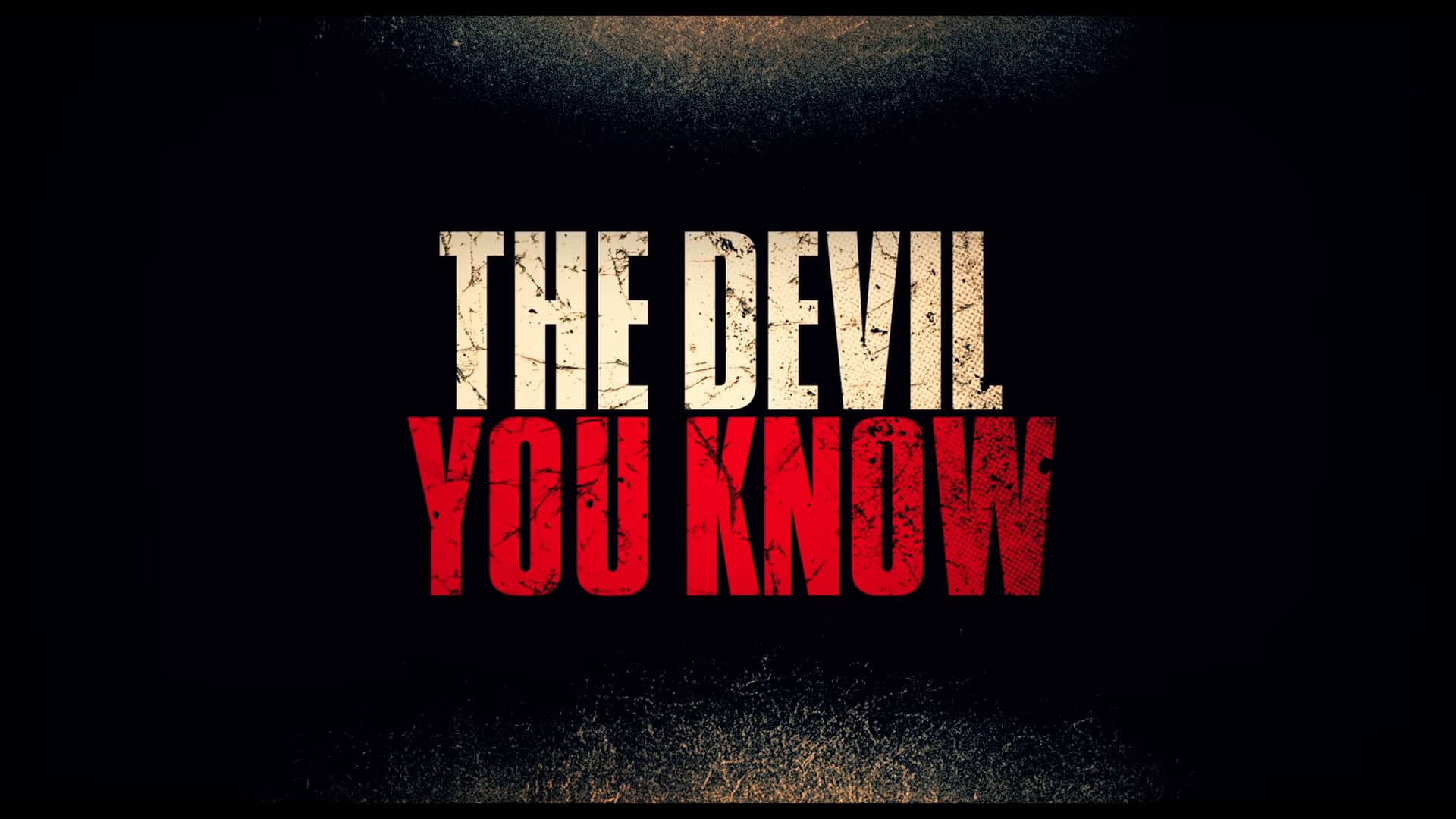 Ác Quỷ Quen Thuộc-The Devil You Know