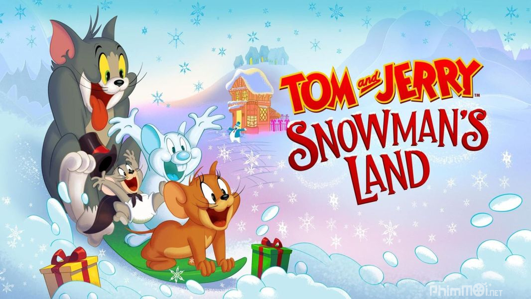 Tom và Jerry: Vùng Đất Của Người Tuyết-Tom and Jerry: Snowman*s Land