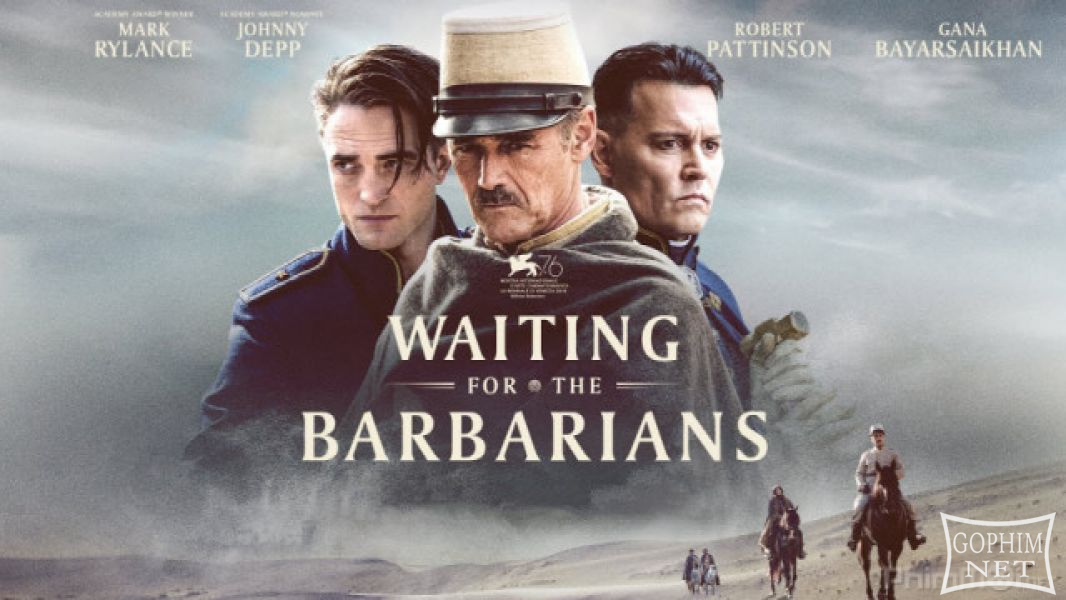 Chờ Người Man Rợ-Waiting for the Barbarians