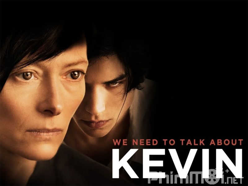 Cậu Bé Kevin-We Need to Talk About Kevin